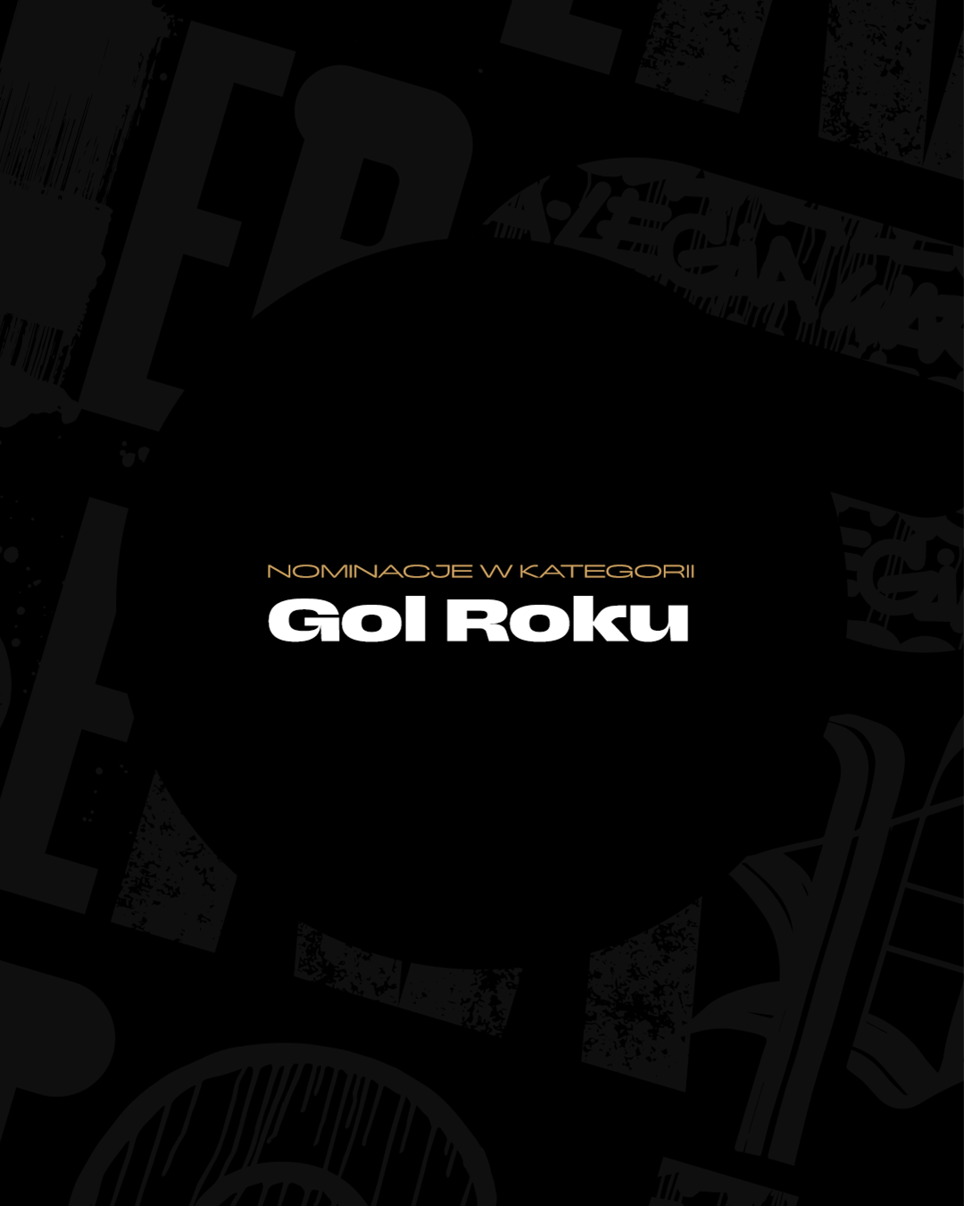 Wybierz gola roku 2025.