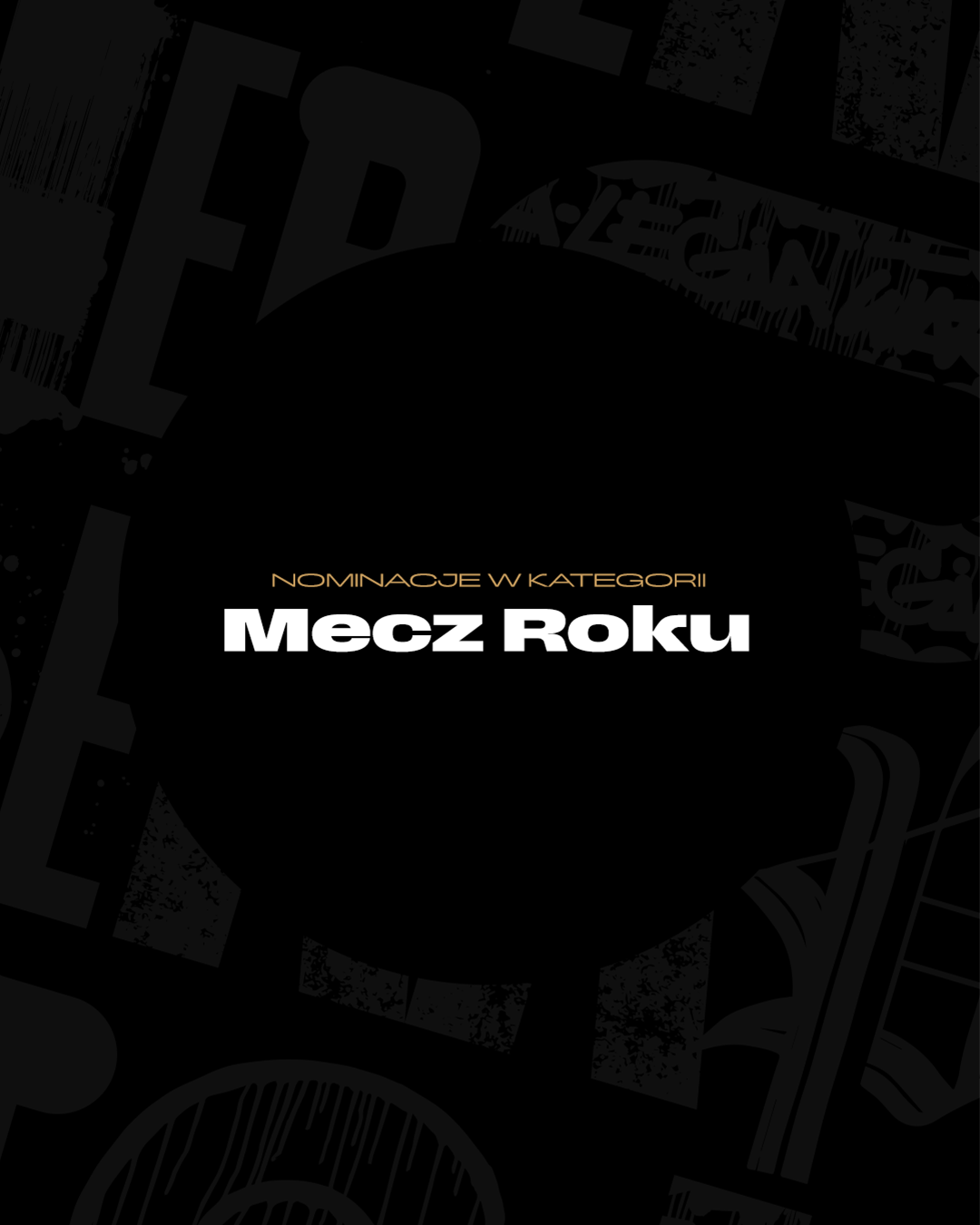 Wybierz mecz roku 2025.